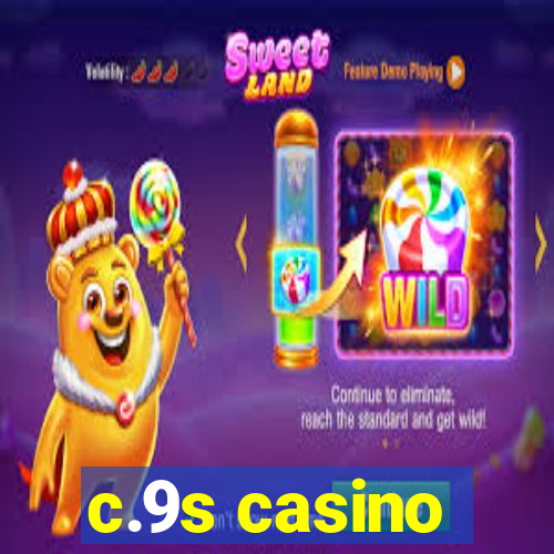 c.9s casino