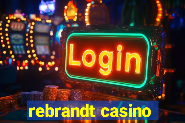 rebrandt casino