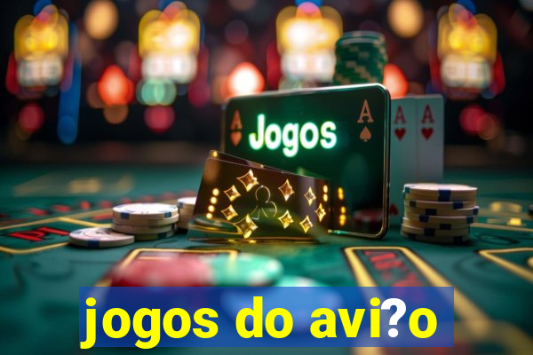 jogos do avi?o