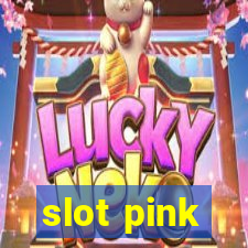 slot pink