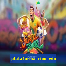 plataforma rico win paga mesmo