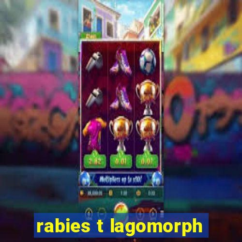 rabies t lagomorph