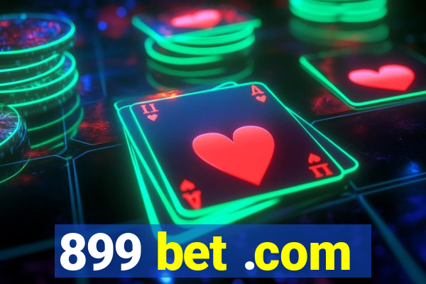 899 bet .com