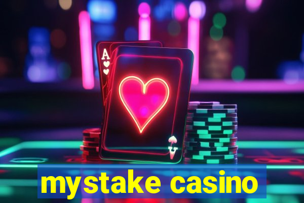 mystake casino