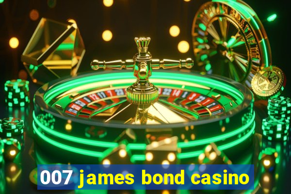 007 james bond casino