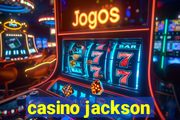 casino jackson