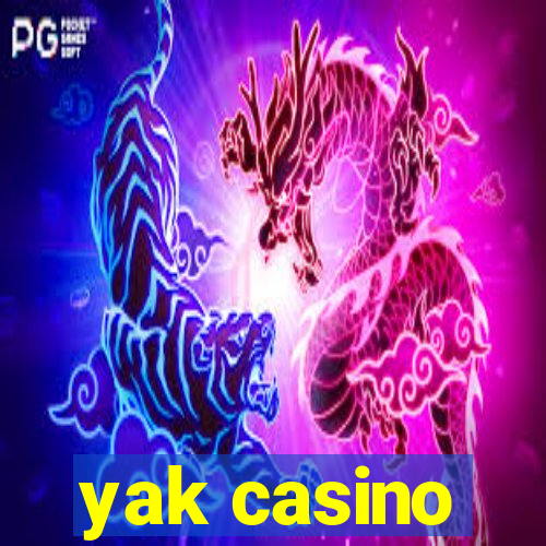 yak casino