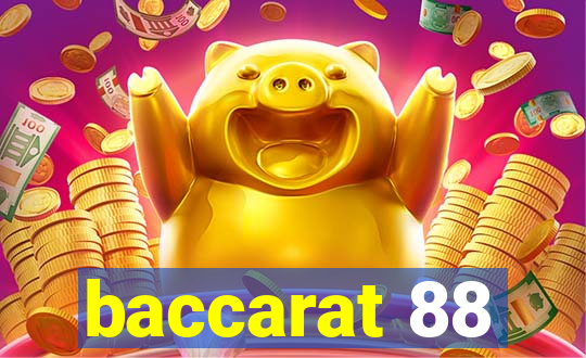 baccarat 88