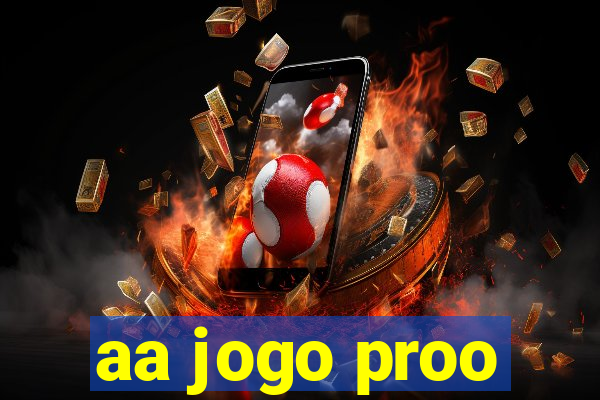 aa jogo proo