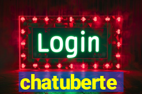 chatuberte