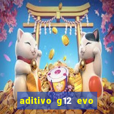 aditivo g12 evo ficha tecnica