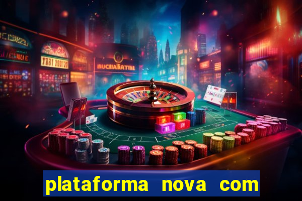 plataforma nova com bonus no cadastro