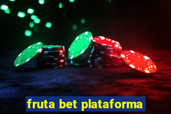 fruta bet plataforma