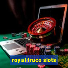 royal truco slots