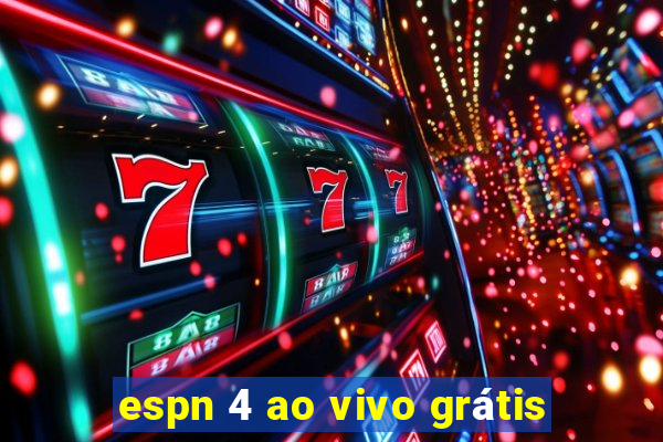 espn 4 ao vivo grátis