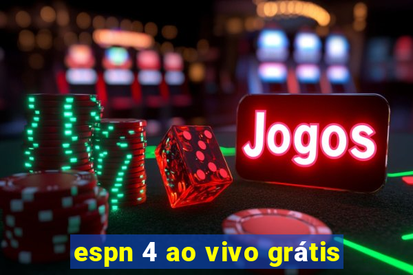 espn 4 ao vivo grátis