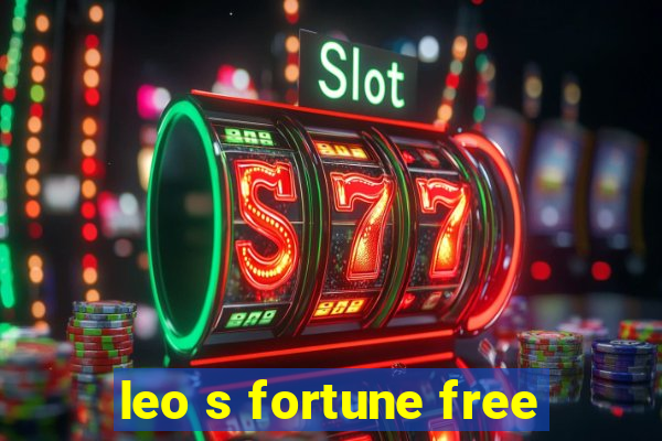 leo s fortune free