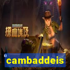 cambaddeis