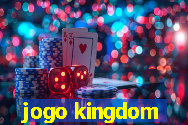 jogo kingdom