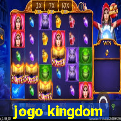 jogo kingdom