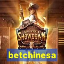 betchinesa