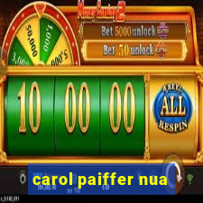 carol paiffer nua