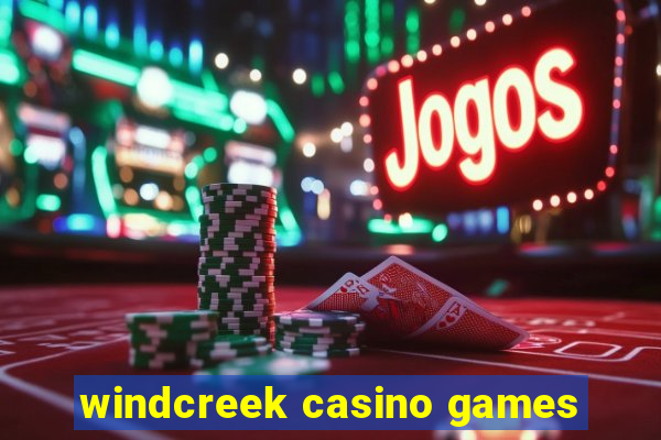 windcreek casino games