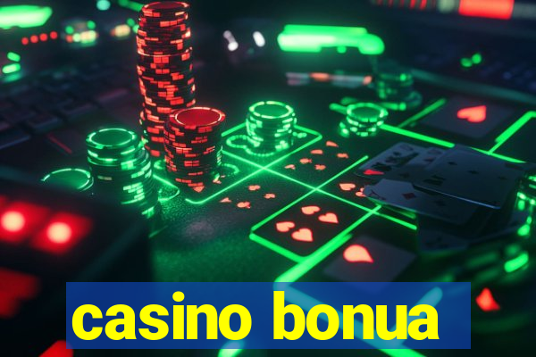 casino bonua