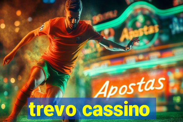 trevo cassino