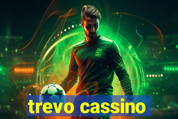 trevo cassino