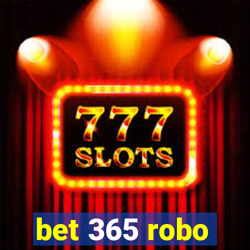 bet 365 robo