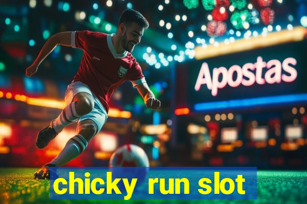 chicky run slot