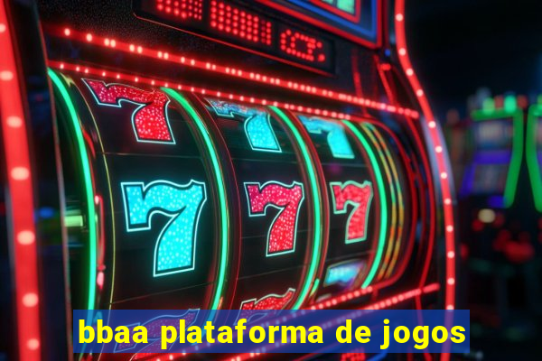 bbaa plataforma de jogos