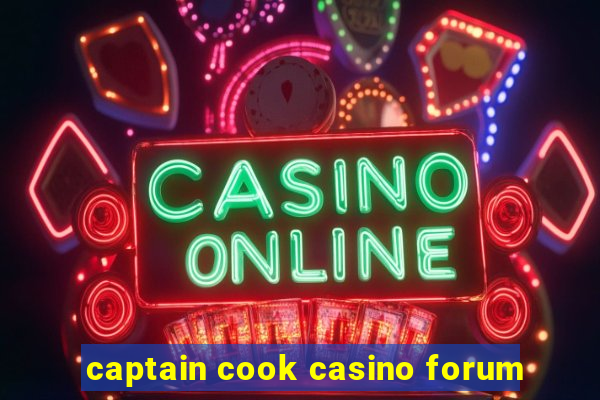 captain cook casino forum