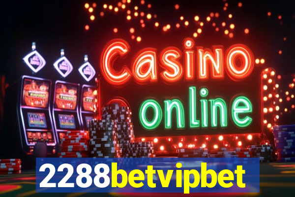 2288betvipbet