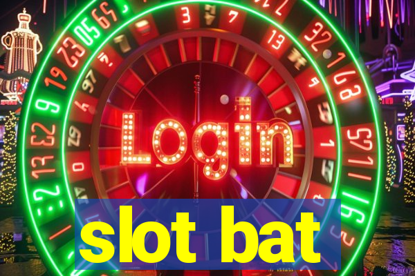 slot bat