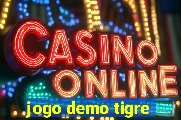 jogo demo tigre