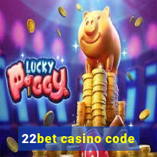 22bet casino code