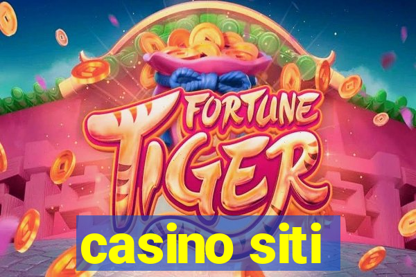 casino siti