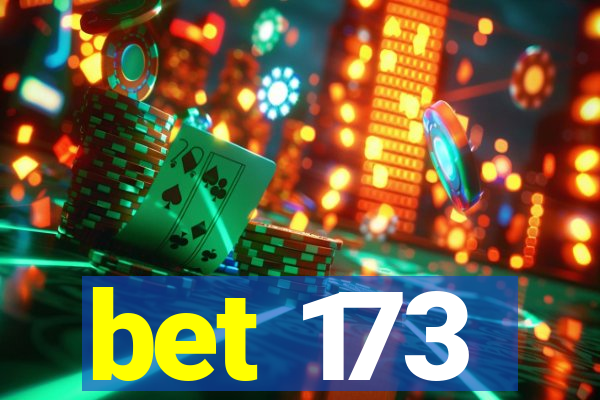 bet 173