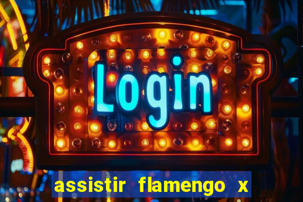 assistir flamengo x fortaleza ao vivo online multicanais