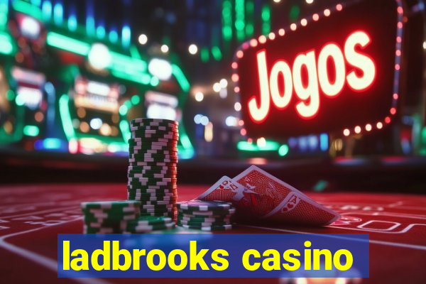 ladbrooks casino