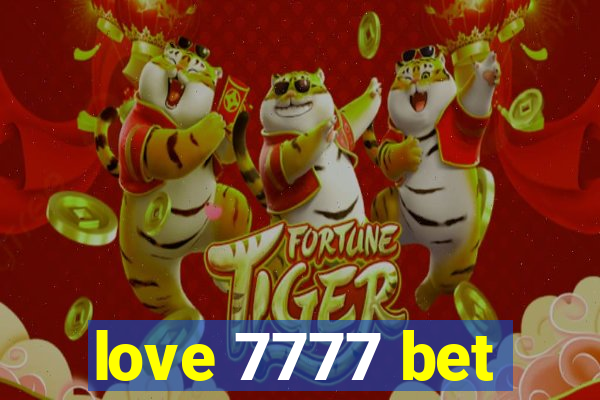 love 7777 bet