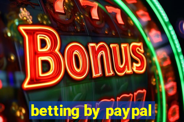 betting by paypal