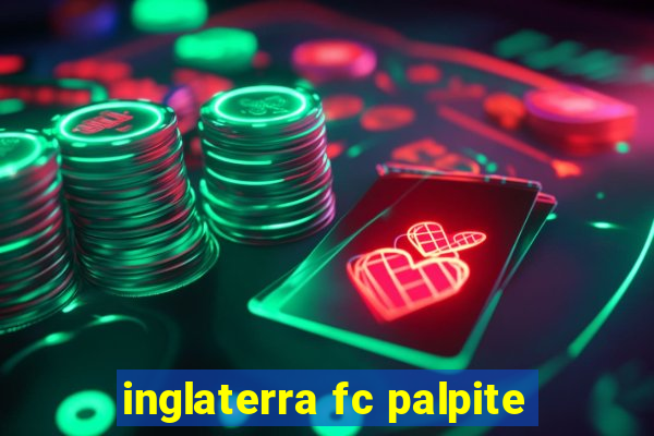 inglaterra fc palpite