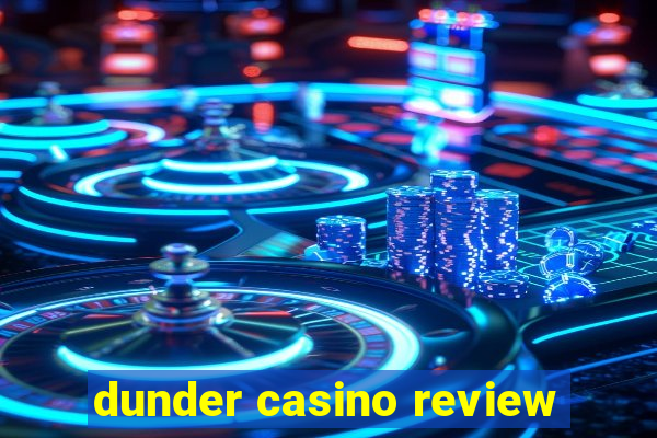 dunder casino review