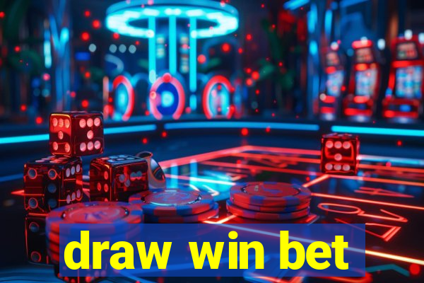 draw win bet