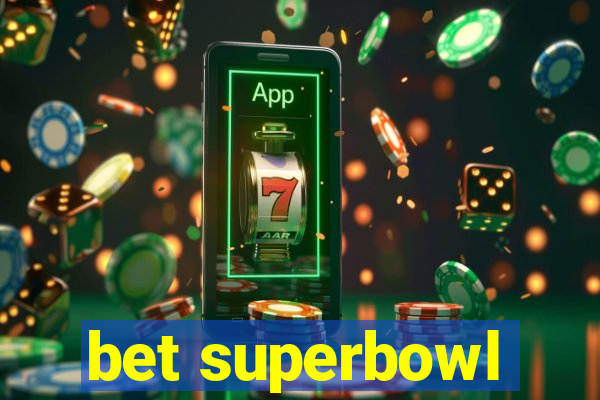 bet superbowl