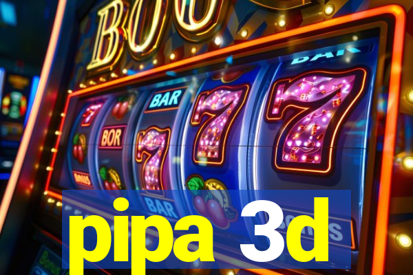 pipa 3d