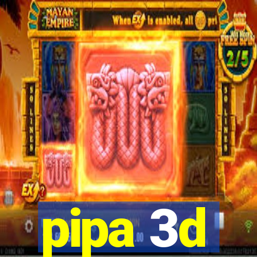 pipa 3d